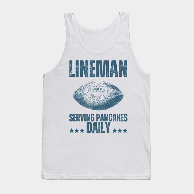 Lineman Serving Pancakes Daily Tank Top by TheAwesome